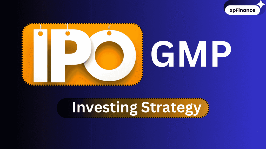 IPO GMP (Grey Market Premium) Investing Strategy A Guide for IPO Investors